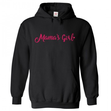 Mama's Girl Classic Kids and Adults Pullover Hoodie For Mama's Favourite Daughter						 									 									